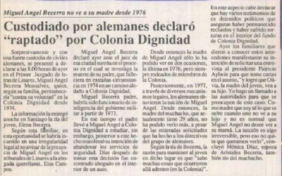Miguel Ángel Becerra no ve a su madre desde 1976, custodiado por alemanes declaró “raptado” por Colonia Dignidad